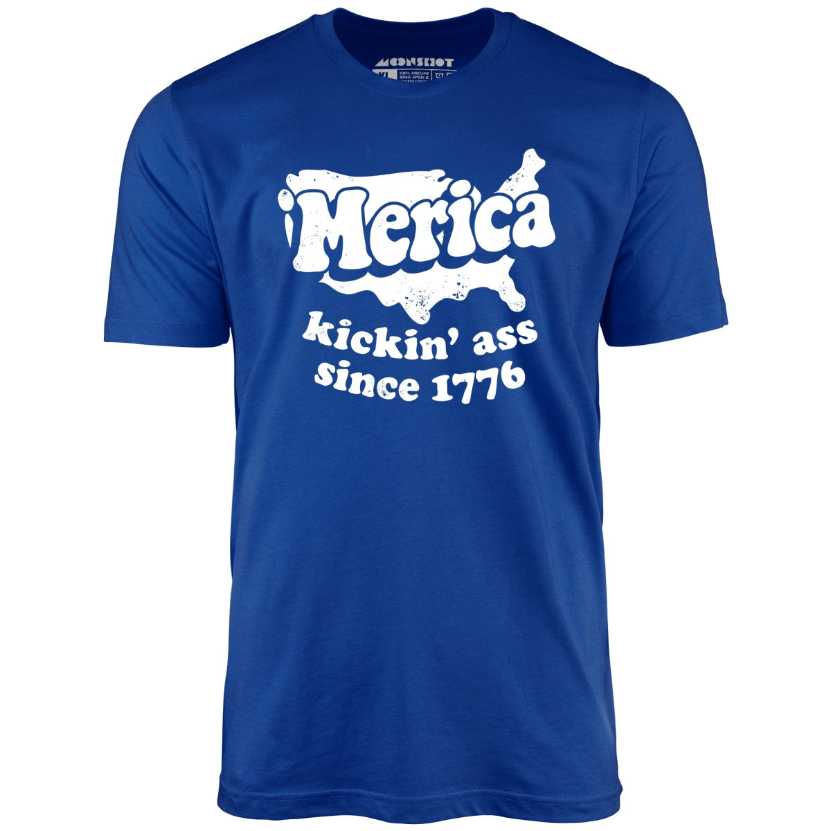 'Merica Kickin' Ass Since 1776 - Unisex T-Shirt