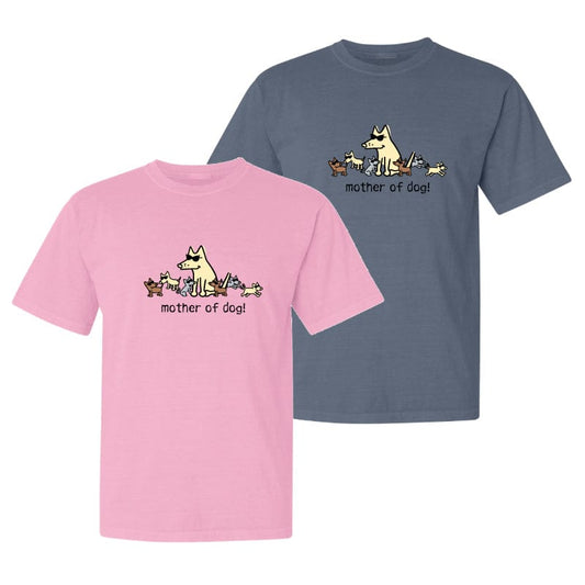 Mother of Dog - Classic Tee