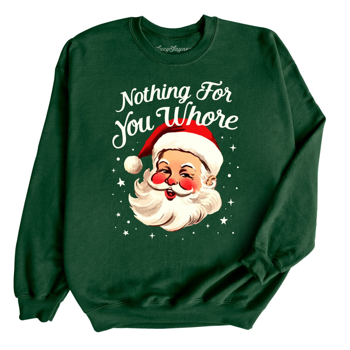 Nothing For You Sweatshirt