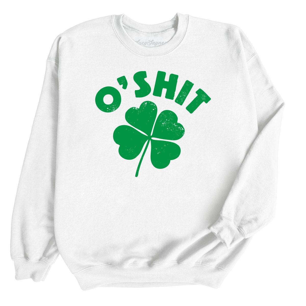 O'Shit - Sweatshirt