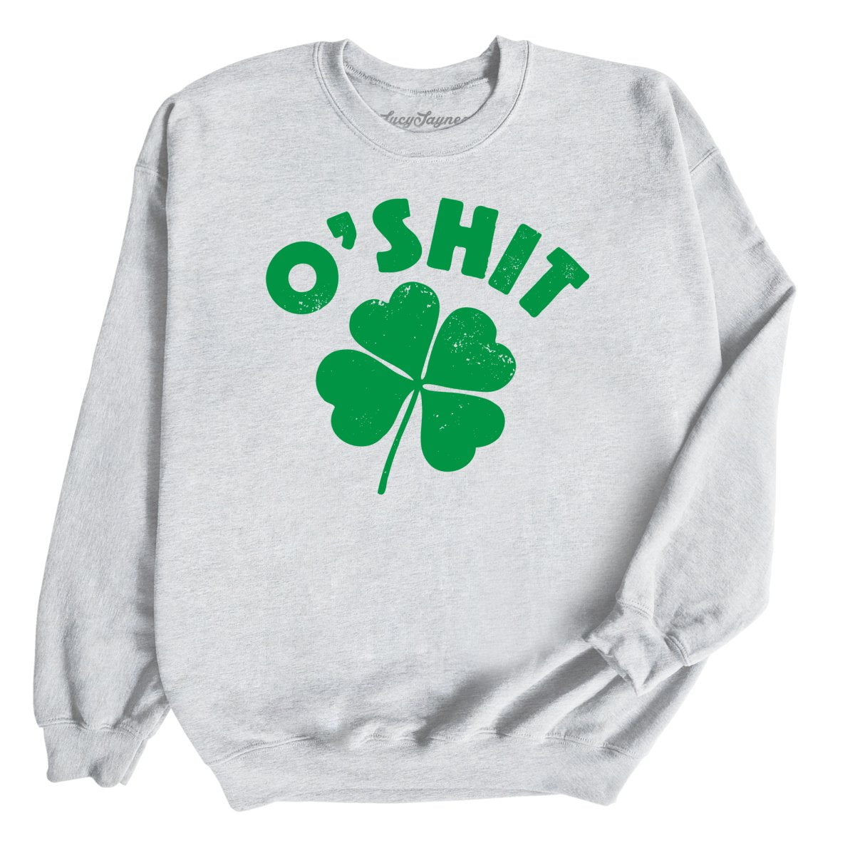 O'Shit - Sweatshirt