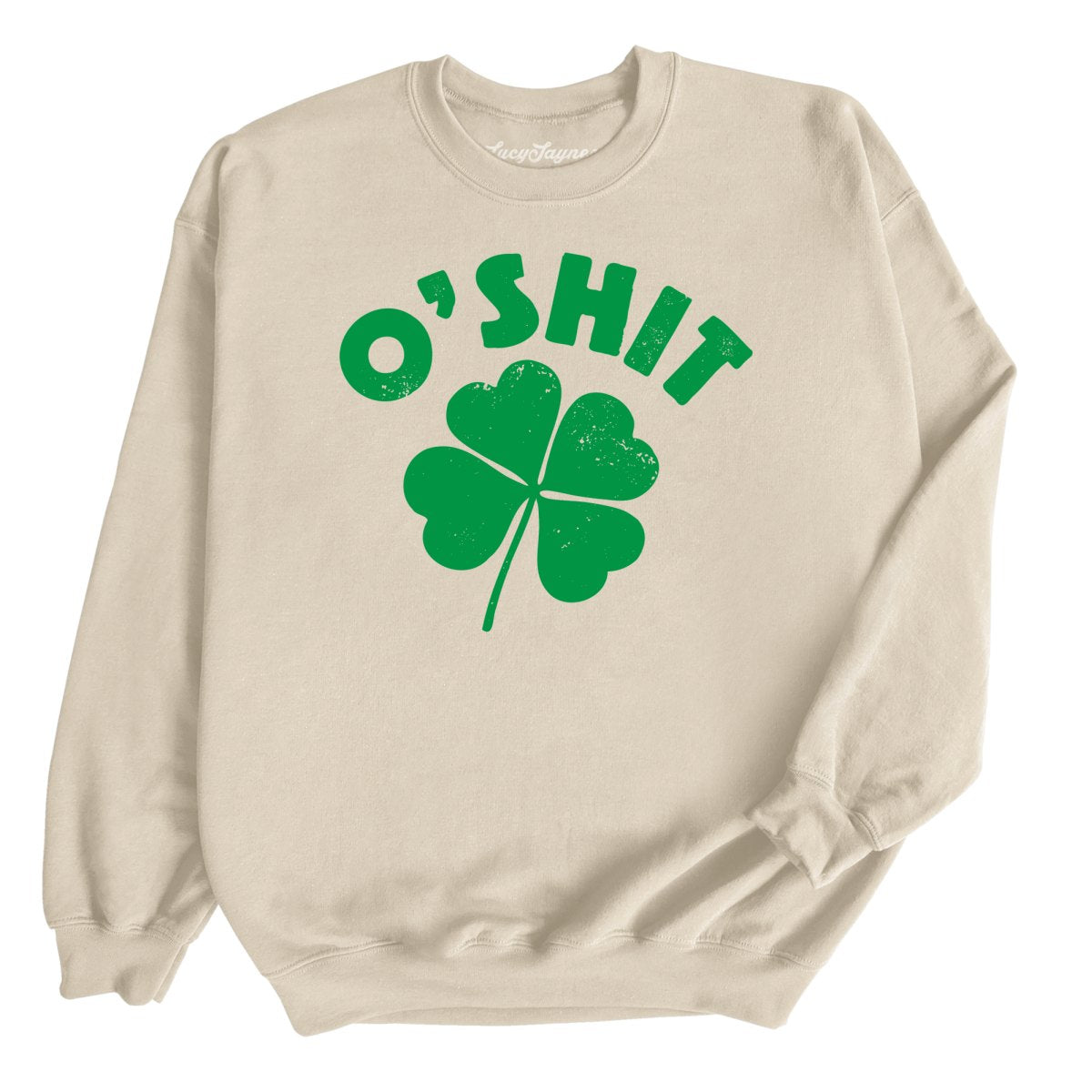 O'Shit - Sweatshirt
