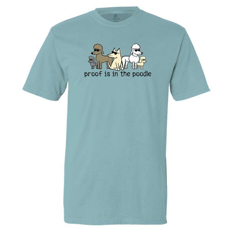 Proof Is In The Poodle - Classic Tee