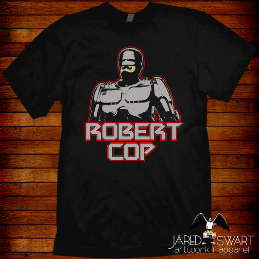 Robert Cop funny parody T-shirt