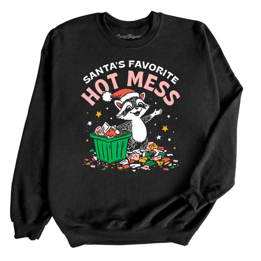 Santa's Favorite Hot Mess - Sweatshirt
