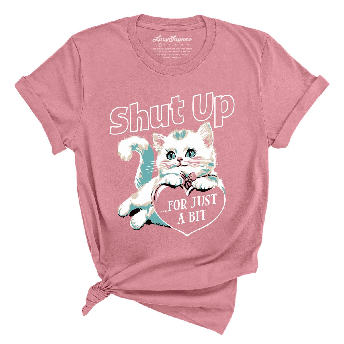 Shut Up For Just A Bit - Tee