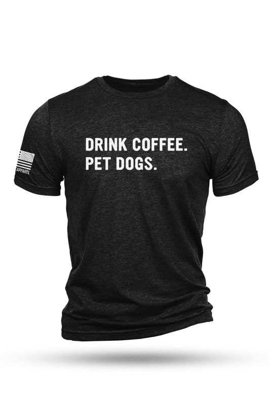 Drink Coffee Pet Dogs - T-Shirt