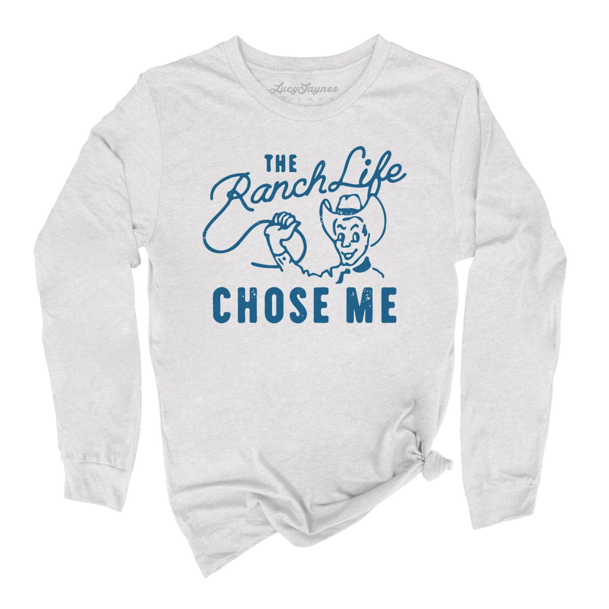 The Ranch Life Chose Me Long Sleeve Tee
