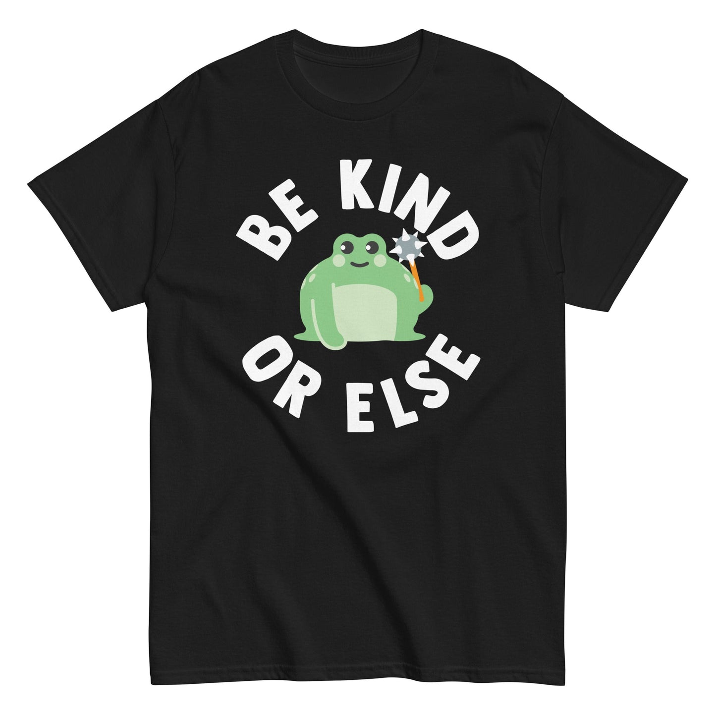 Be Kind Or Else Men's Classic Tee