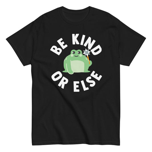Be Kind Or Else Men's Classic Tee