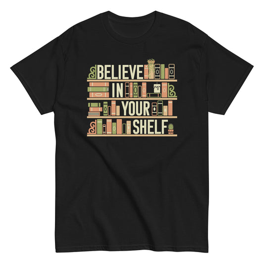 Believe In Your Shelf Men's Classic Tee