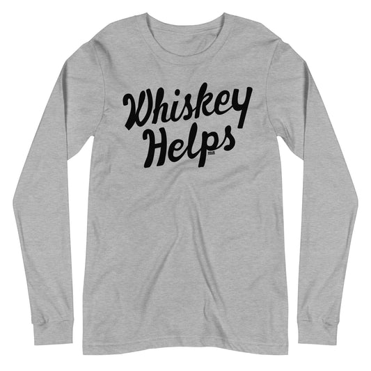 Unisex Whiskey Helps Long Sleeve T-shirt