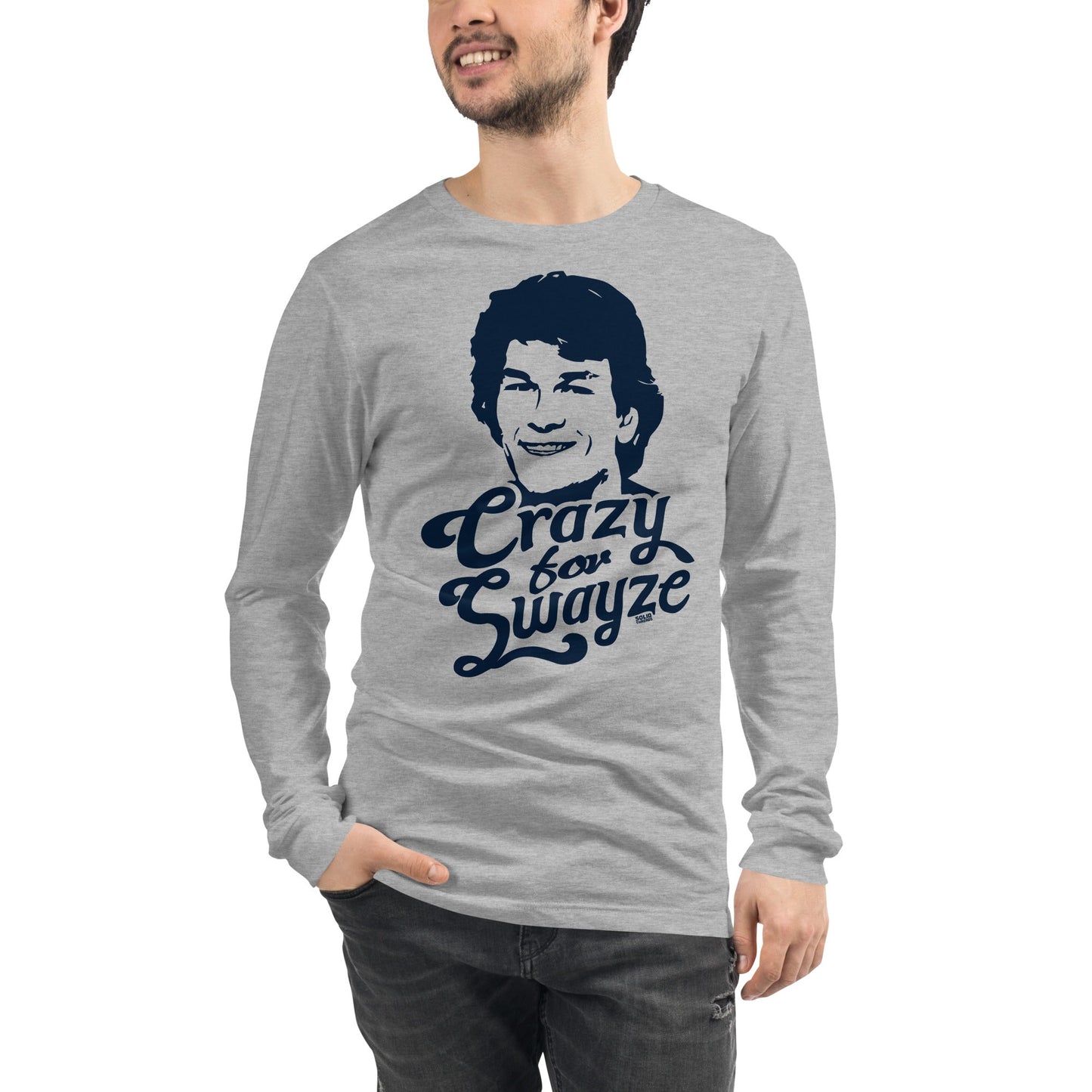 Unisex Crazy For Swayze Long Sleeve T-shirt | Supports World Health