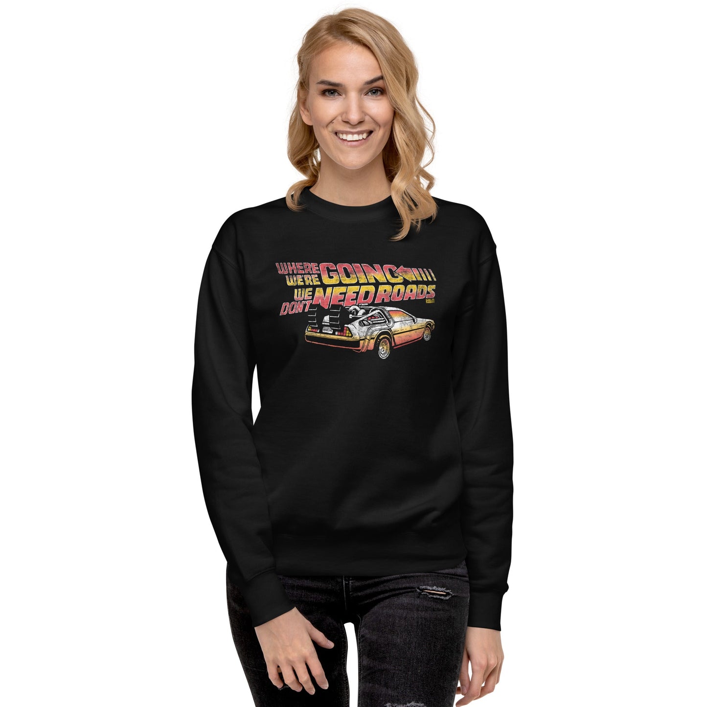 Unisex Where We're Going We Don't Need Roads Classic Fleece Sweatshirt