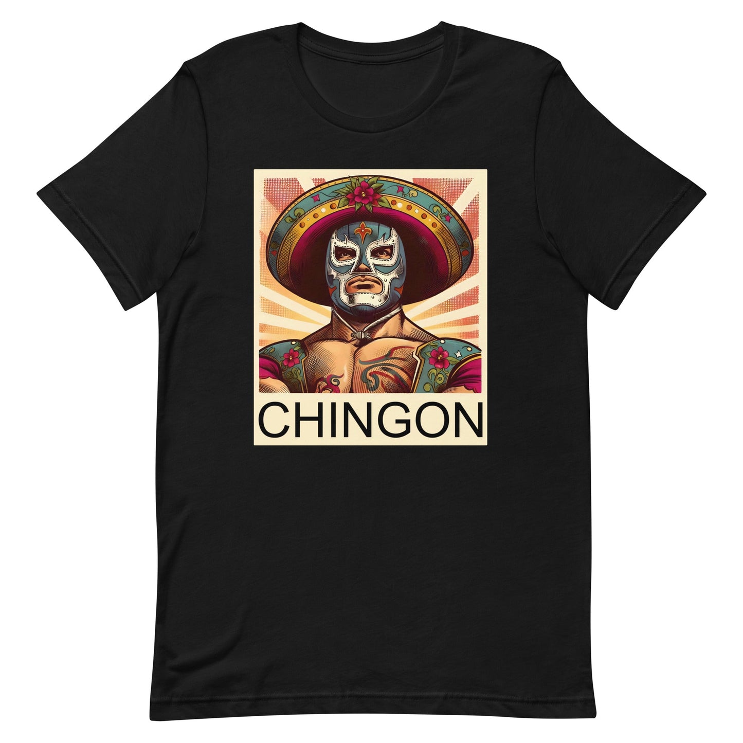Luchador Chingon T-Shirt for Latino