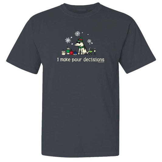 I Make Pour Decisions - Classic Tee